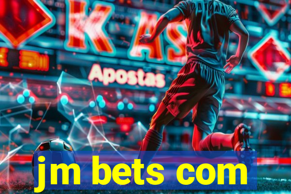 jm bets com